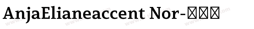 AnjaElianeaccent Nor字体转换